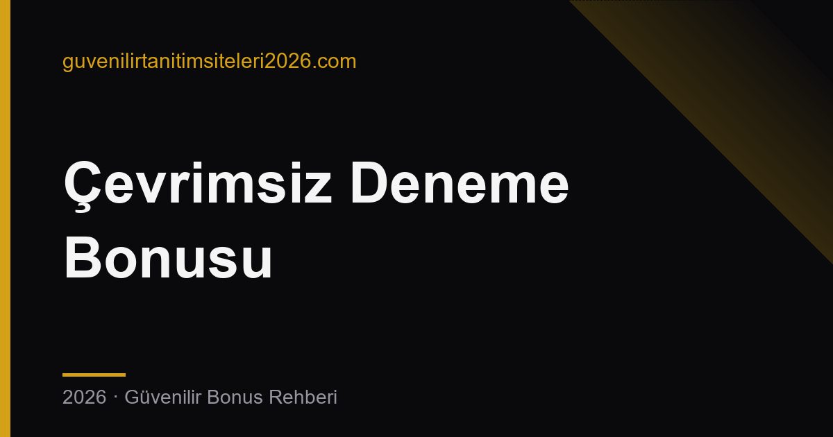 Çevrimsiz deneme bonusu veren siteler kapak görseli
